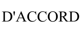 D'ACCORD trademark