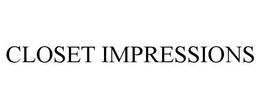 CLOSET IMPRESSIONS trademark