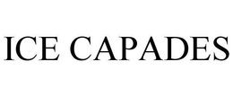 ICE CAPADES trademark