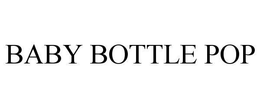 BABY BOTTLE POP trademark