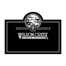 WC QUALITY WINES QUALITY TIMES WILSON CREEK WINERY & VINEYARDS trademark