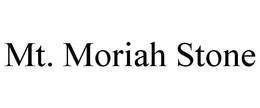 MT. MORIAH STONE trademark