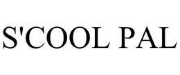S'COOL PAL trademark
