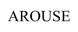 AROUSE trademark