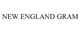 NEW ENGLAND GRAM trademark