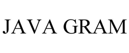 JAVA GRAM trademark