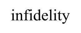 INFIDELITY trademark
