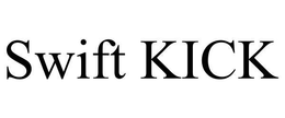 SWIFT KICK trademark