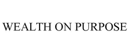 WEALTH ON PURPOSE trademark