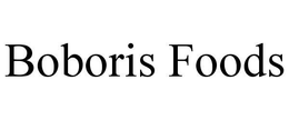 BOBORIS FOODS trademark