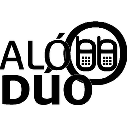 ALÓ DÚO trademark