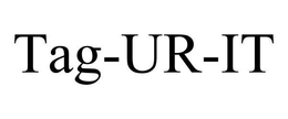 TAG-UR-IT trademark