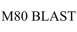 M80 BLAST trademark