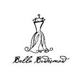 BELLA BRIDESMAID trademark