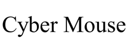 CYBER MOUSE trademark
