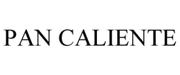 PAN CALIENTE trademark