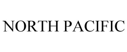 NORTH PACIFIC trademark