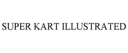 SUPER KART ILLUSTRATED trademark