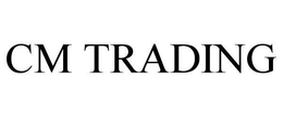 CM TRADING trademark
