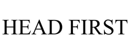 HEAD FIRST trademark