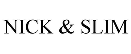 NICK & SLIM trademark