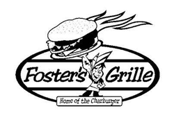 FOSTER'S GRILLE HOME OF THE CHARBURGER trademark