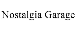 NOSTALGIA GARAGE trademark