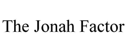THE JONAH FACTOR trademark