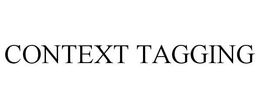 CONTEXT TAGGING trademark