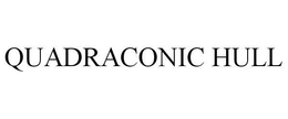 QUADRACONIC HULL trademark