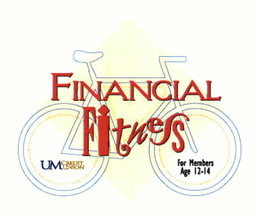 FINANCIAL FITNESS UM CREDIT UNION FOR MEMBERS AGE 12-14 trademark