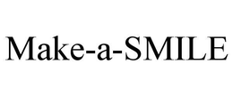 MAKE-A-SMILE trademark