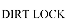 DIRT LOCK trademark