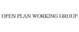 OPEN PLAN WORKING GROUP trademark