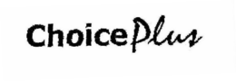 CHOICE PLUS trademark