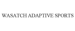WASATCH ADAPTIVE SPORTS trademark