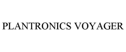 PLANTRONICS VOYAGER trademark