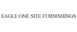 EAGLE ONE SITE FURNISHINGS trademark