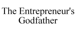 THE ENTREPRENEUR'S GODFATHER trademark