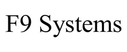 F9 SYSTEMS trademark