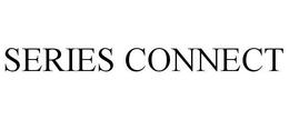 SERIES CONNECT trademark