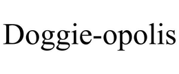 DOGGIE-OPOLIS trademark