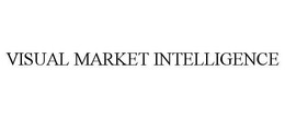 VISUAL MARKET INTELLIGENCE trademark