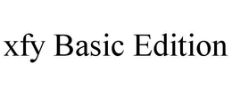 XFY BASIC EDITION trademark