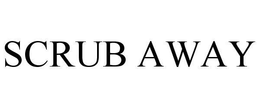 SCRUB AWAY trademark