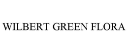 WILBERT GREEN FLORA trademark