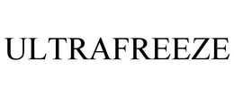 ULTRAFREEZE trademark