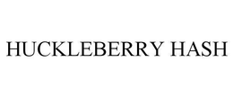 HUCKLEBERRY HASH trademark