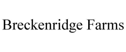 BRECKENRIDGE FARMS trademark