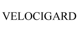 VELOCIGARD trademark